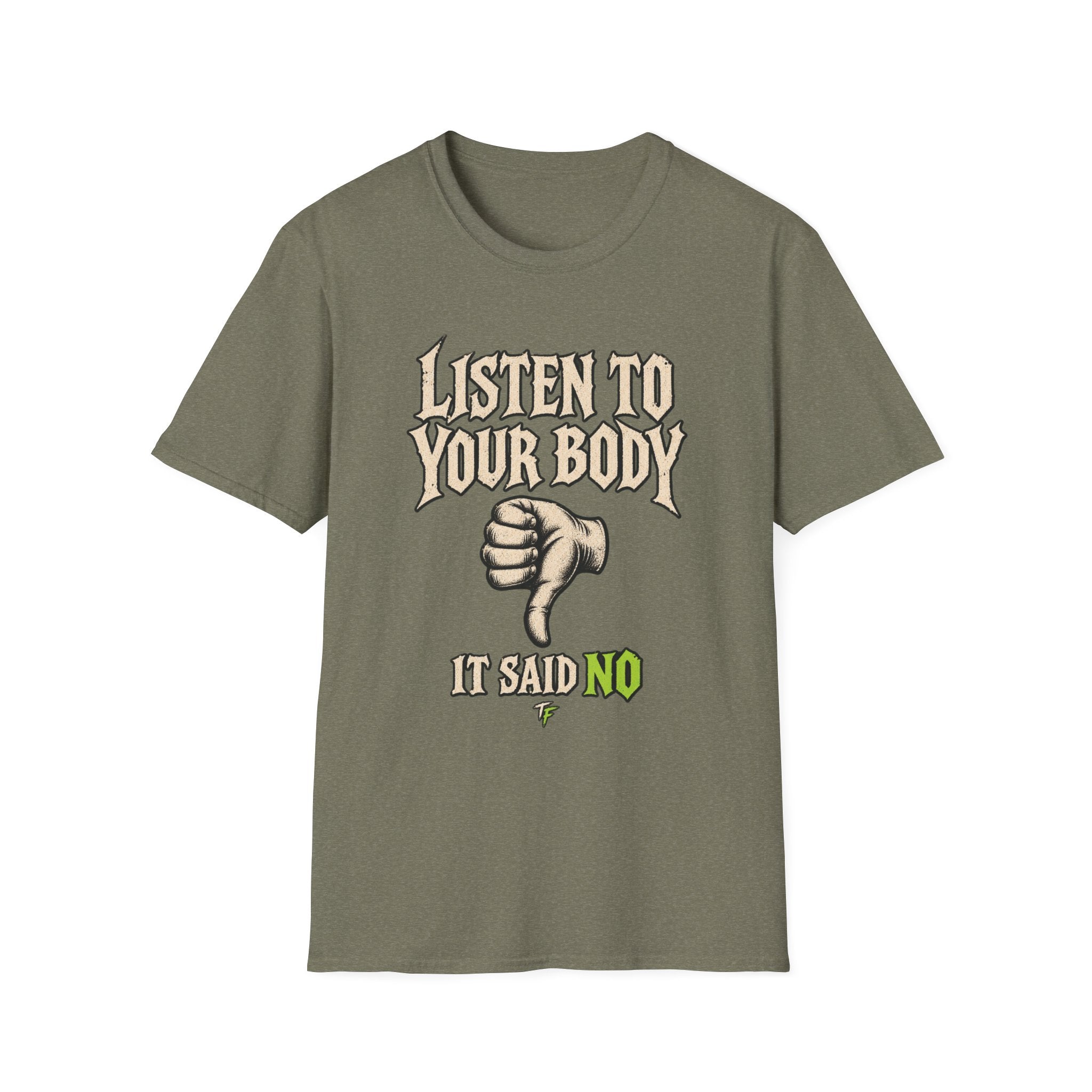 Listen To Your Body T-Shirt
