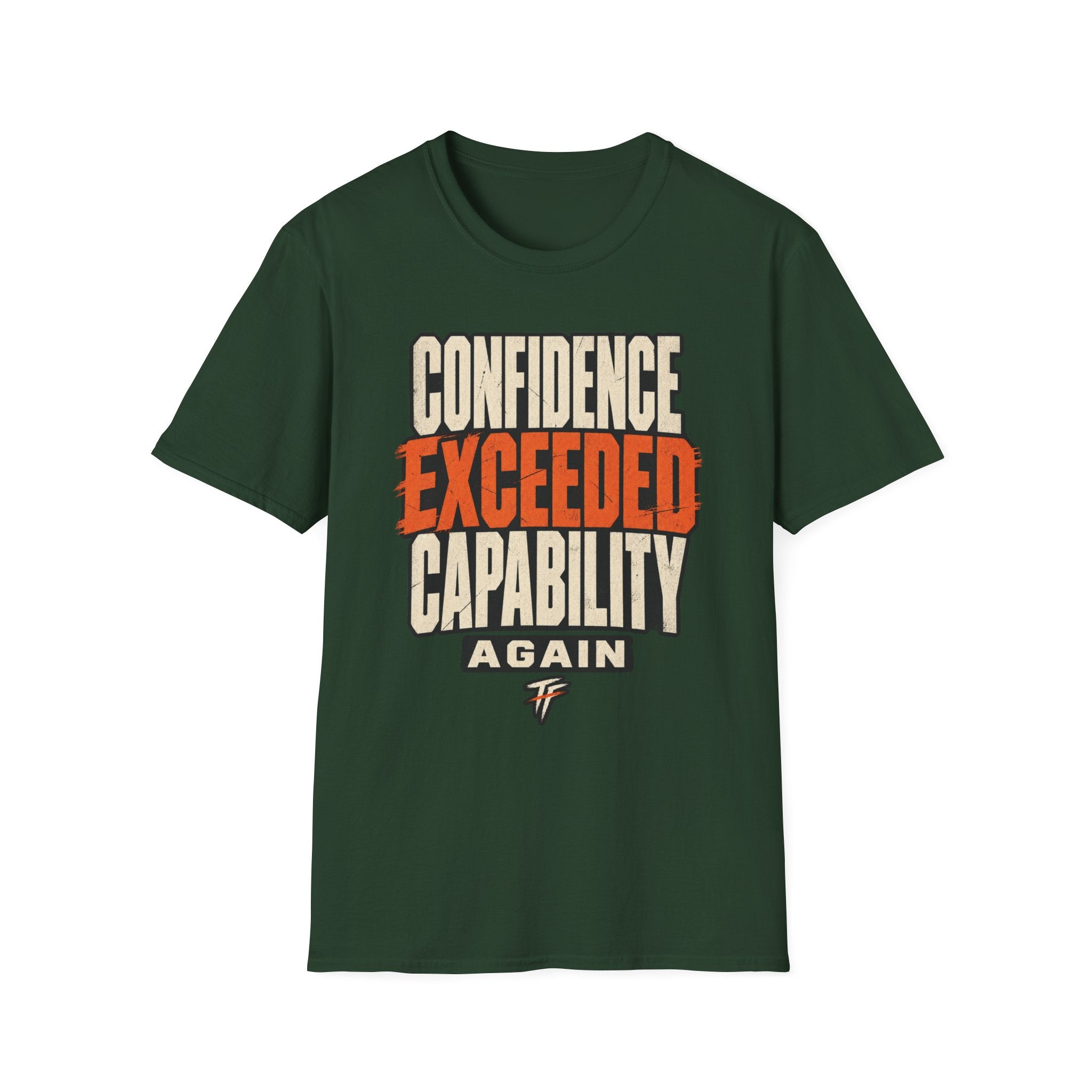 Confidence Exceeded Capability T-Shirt