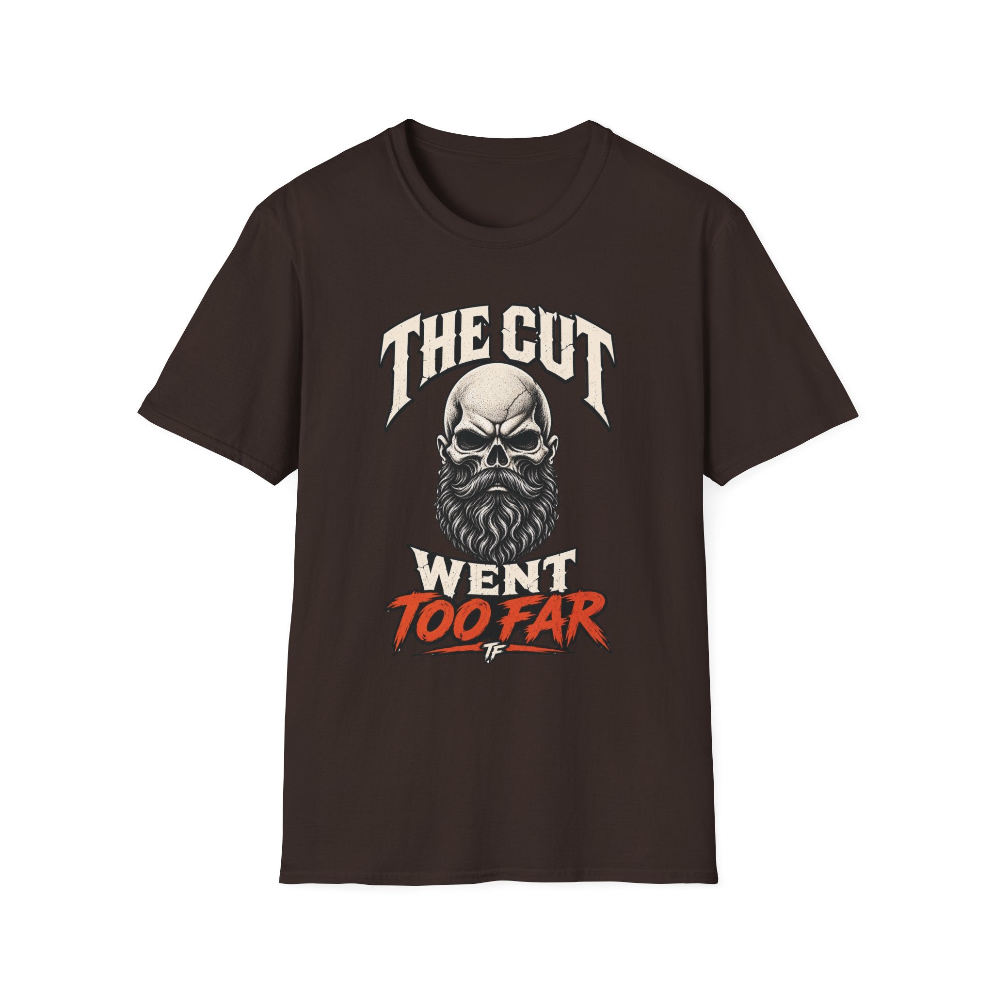 The Cut Went Too Far T-Shirt