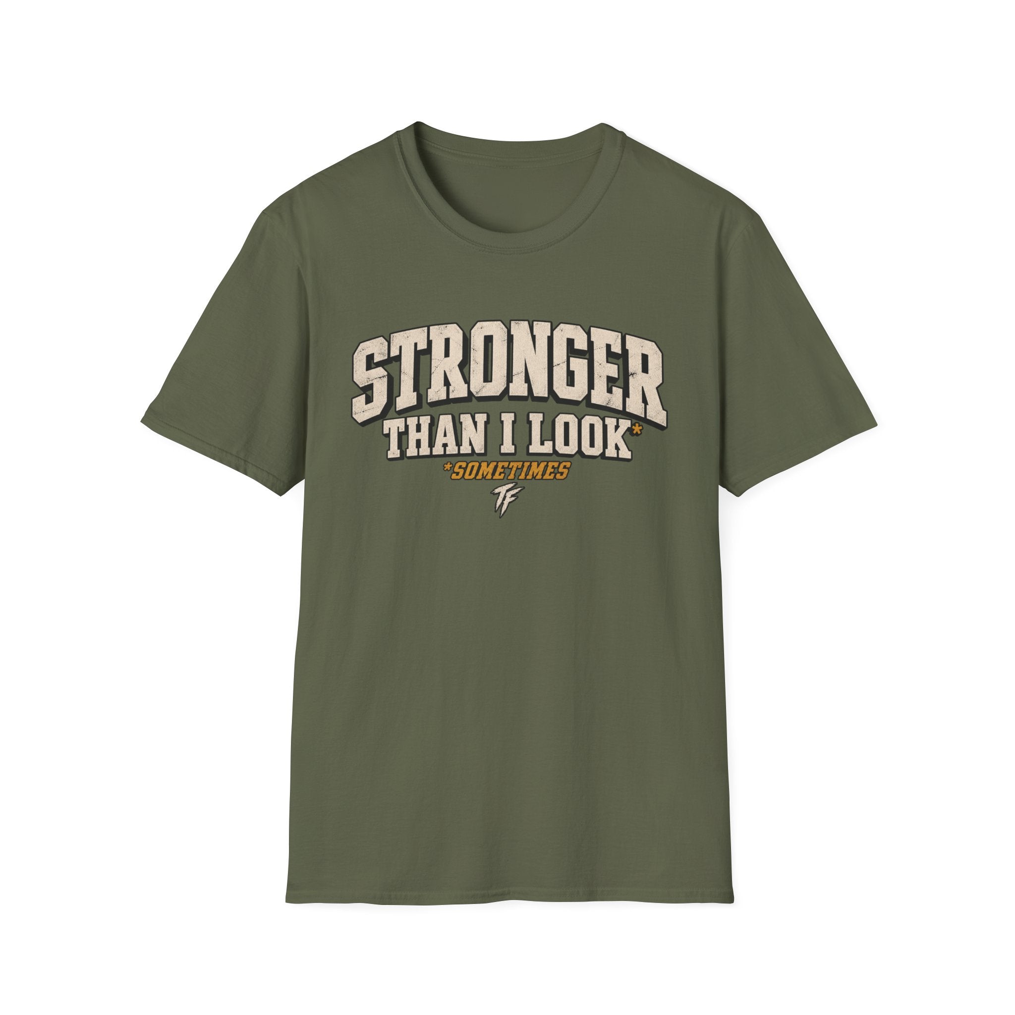 Stronger Than I Look T-Shirt