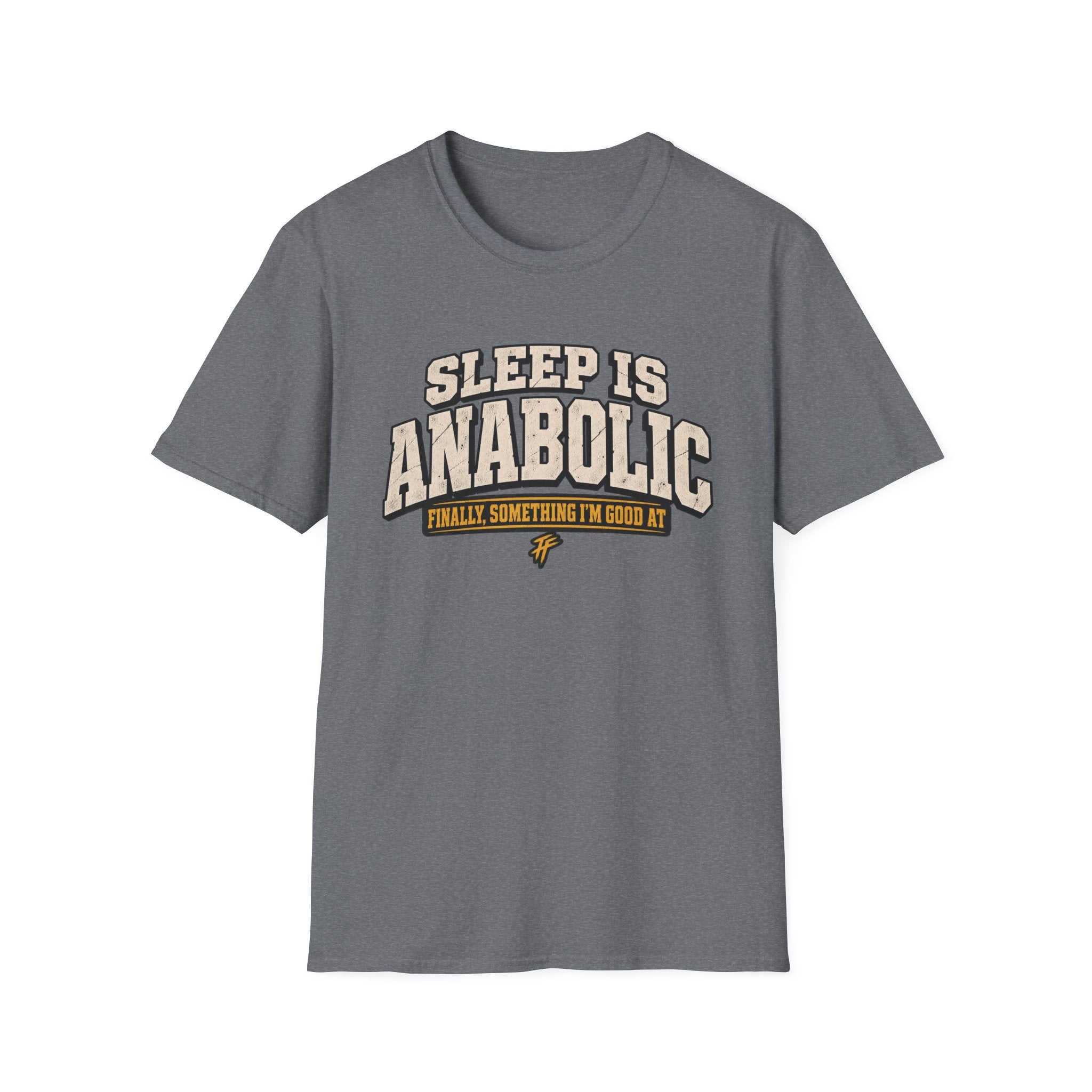 Sleep Is Anabolic T-Shirt