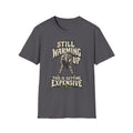 Still Warming Up T-Shirt