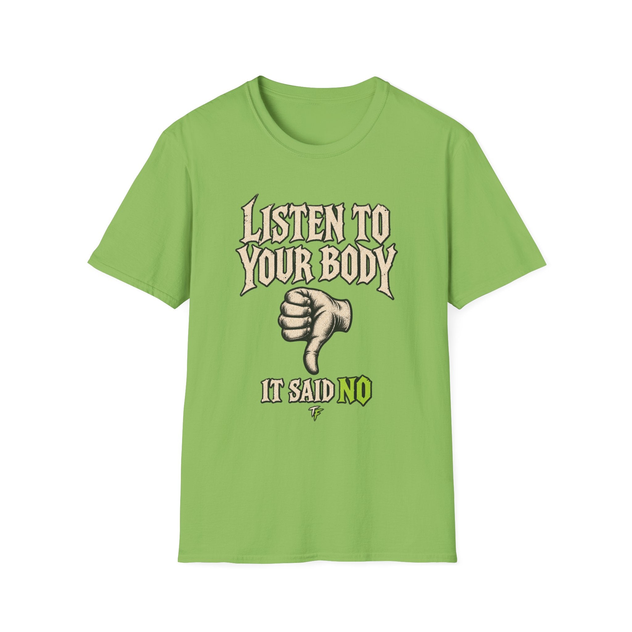 Listen To Your Body T-Shirt