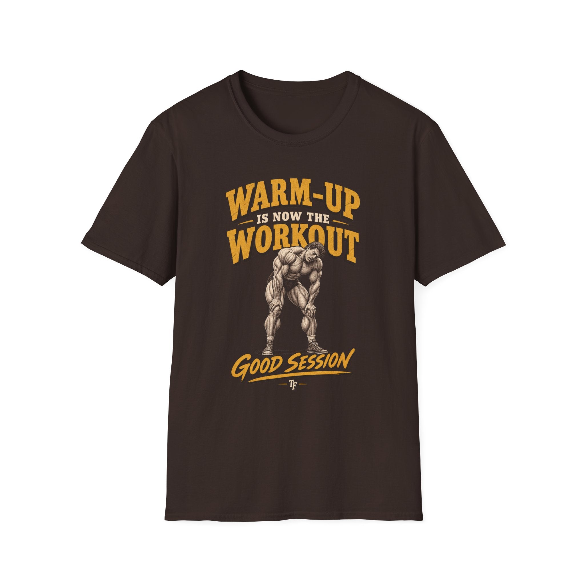 Warm Up is Workout T-Shirt