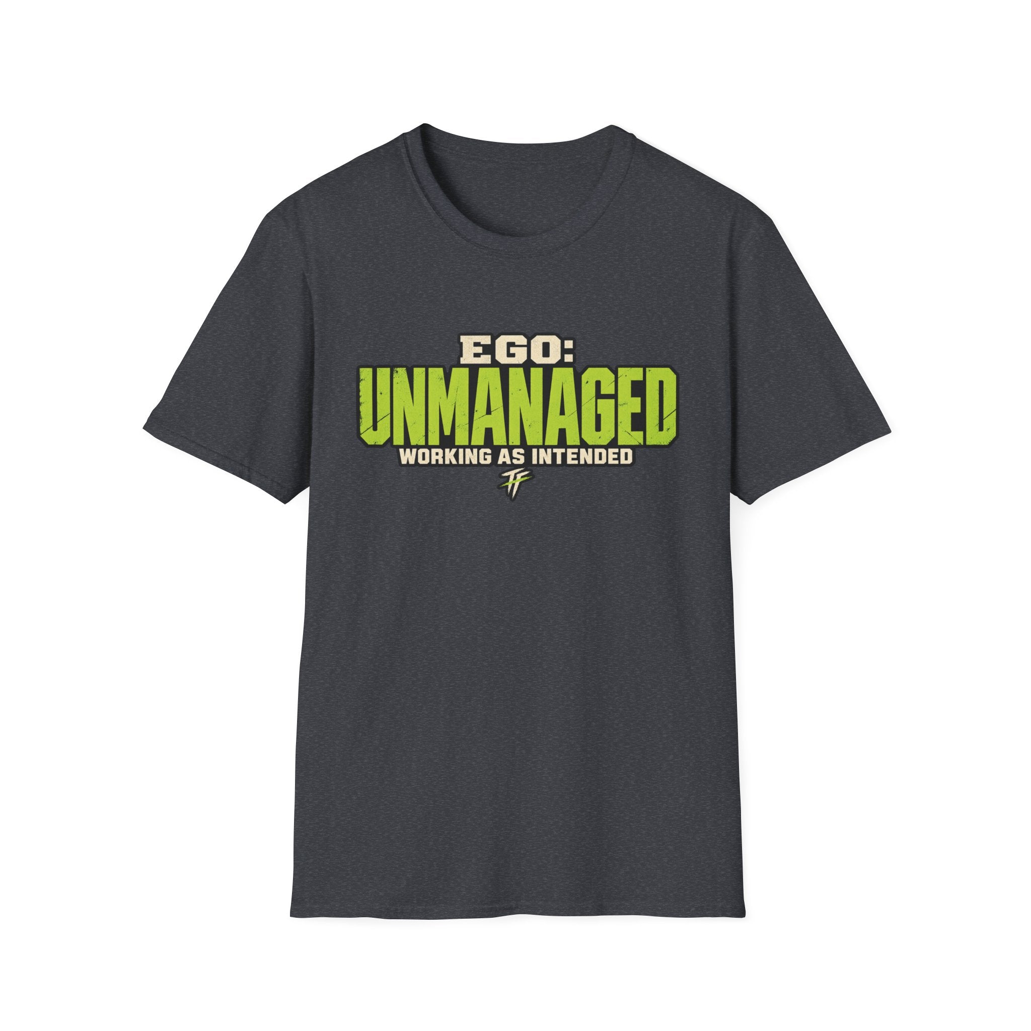 Ego Unmanaged T-Shirt